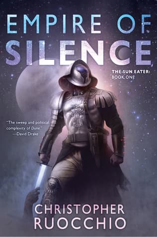 Empire of Silence (The Sun Eater, #1)